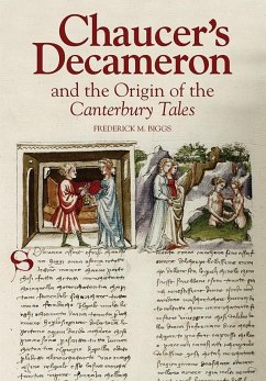 Chaucer's Decameron and the Origin of the Canterbury Tales - Biggs, Frederick M. (Royalty Account)