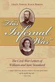 This Infernal War: The Civil War Letters of William and Jane Standard