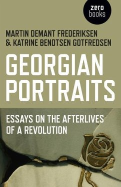 Georgian Portraits: Essays on the Afterlives of a Revolution - Frederiksen, Martin; Gotfredsen, Katrine