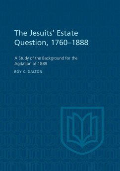 The Jesuits' Estate Question, 1760-1888 - Dalton, Roy