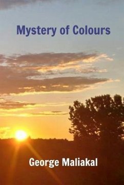 Mystery of Colours - Maliakal, George