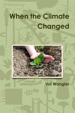When the Climate Changed - Wangler, Val
