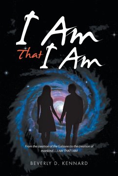 I Am That I Am - Kennard, Beverly D.