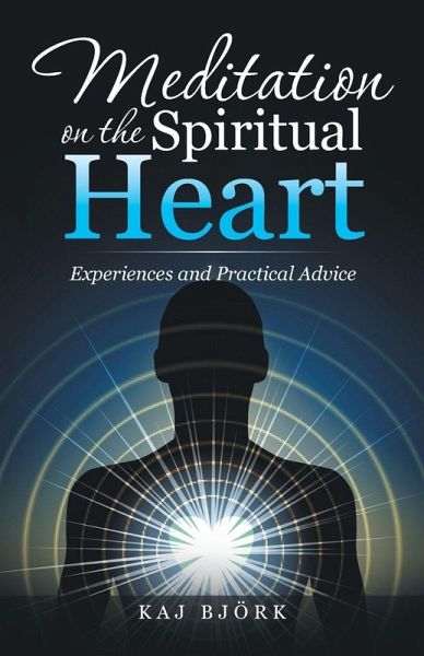 Meditation on the Spiritual Heart Meditation on the Spiritual Heart