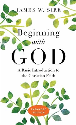 Beginning with God - Sire, James W.