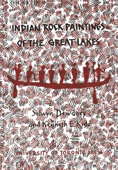 Indian Rock Paintings of the Great Lakes - Dewdney, Selwyn; Kidd, Kenneth