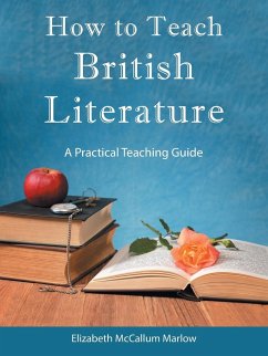How to Teach British Literature - Marlow, Elizabeth McCallum