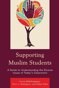 Supporting Muslim Students - Mahalingappa, Laura; Rodriguez, Terri L.; Polat, Nihat