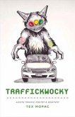 Traffickwocky: Austin Traffic Poetry & Whatnot Volume 1
