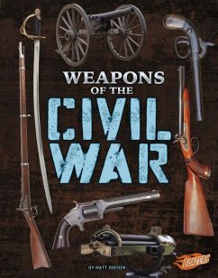 Weapons of the Civil War - Doeden, Matt