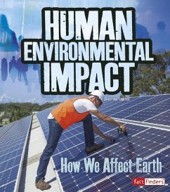 Human Environmental Impact: How We Affect Earth - Sawyer, Ava