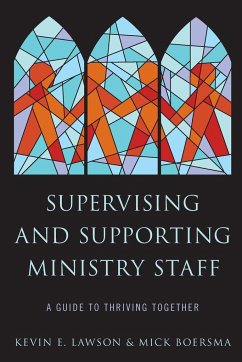 Supervising and Supporting Ministry Staff - Lawson, Kevin E.; Boersma, Mick