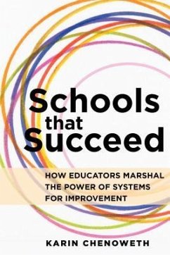 Schools That Succeed - Chenoweth, Karin