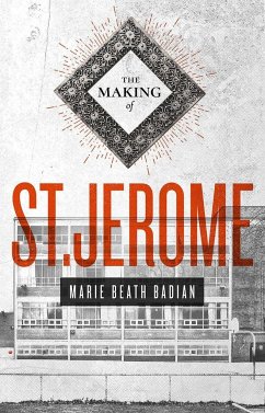 The Making of St. Jerome - Badian, Marie Beath