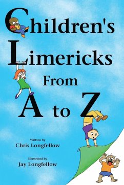 Children's Limericks From A to Z - Longfellow, Chris