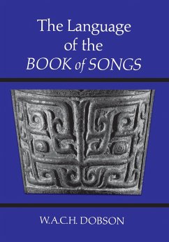 The Language of the Book of Songs - Dobson, W A C H