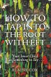 How to Tap into the Root with EFT - Bild 1