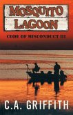 Mosquito Lagoon: Code of Misconduct III
