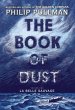 The Book of Dust: La Belle Sauvage... - Bild 1