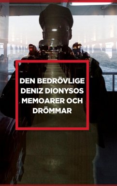 DEN BEDRÖVLIGE DENIZ DIONYSOS - Hellberg, Deniz