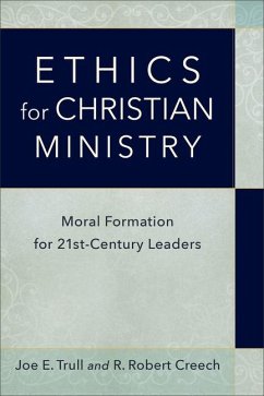 Ethics for Christian Ministry - Trull, Joe E; Creech, R Robert
