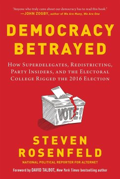 Democracy Betrayed - Rosenfeld, Steven