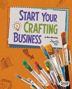 Start Your Crafting Business - Meinking, Mary