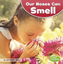 Our Noses Can Smell - Wheeler-Toppen, Jodi Lyn