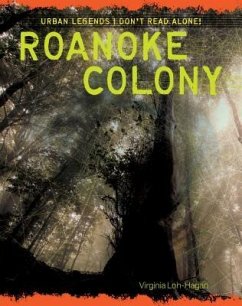 Roanoke Colony - Loh-Hagan, Virginia
