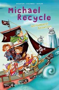 Michael Recycle's Environmental Adventures - Wharton, Ellie