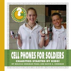 Cell Phones for Soldiers - Pearl, Melissa Sherman; Sherman, David A