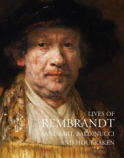 Lives of Rembrandt - Baldinucci, Filippo; Sandrart, Joachim von; Houbraken, Arnold
