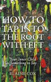 How to Tap into the Root with EFT