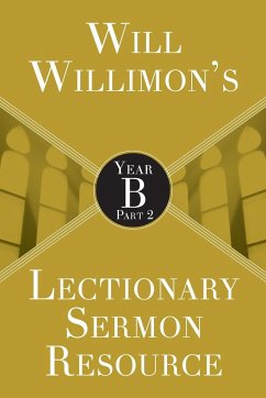 Will Willimon's Lectionary Sermon Resource - Willimon, William H