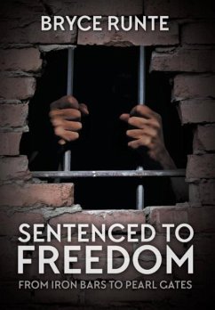 Sentenced to Freedom - Runte, Bryce