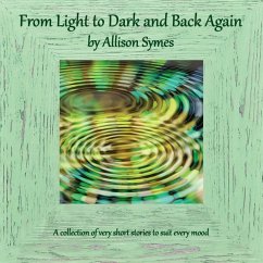 From Light to Dark and Back Again - Symes, Allison