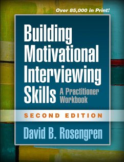 Building Motivational Interviewing Skills, Second Edition - Rosengren, David; Rosengren, David B.