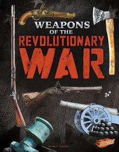 Weapons of the Revolutionary War - Doeden, Matt