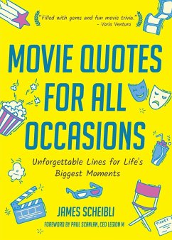 Movie Quotes for All Occasions - Scheibli James