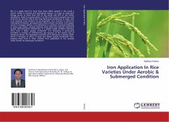 Iron Application In Rice Varieties Under Aerobic & Submerged Condition - Pathan, Ojefkhan
