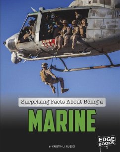 Surprising Facts about Being a Marine - Russo, Kristin J.