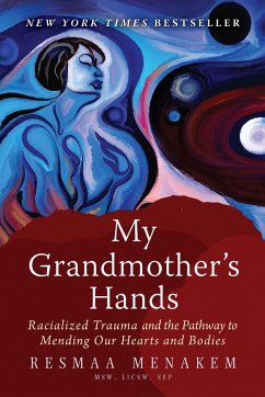 My Grandmother's Hands - Menakem, Resmaa