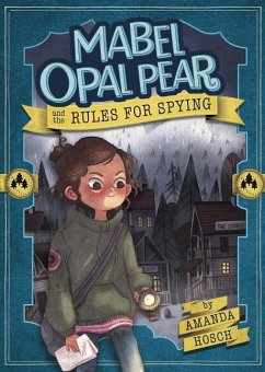 Mabel Opal Pear and the Rules for Spying - Hosch, Amanda