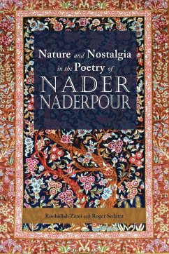 Nature and Nostalgia in the Poetry of Nader Naderpour - Zarei, Rouhollah; Sedarat, Roger