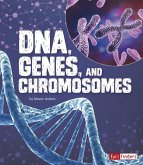 Dna, Genes, and Chromosomes