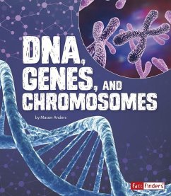 Dna, Genes, and Chromosomes - Anders, Mason