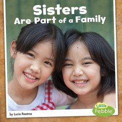 Sisters Are Part of a Family - Raatma, Lucia