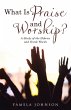What Is Praise and Worship? - Bild 1