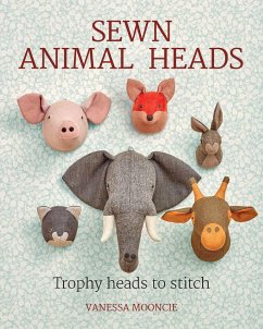 Sewn Animal Heads: Trophy Heads to Stitch - Mooncie, Vanessa