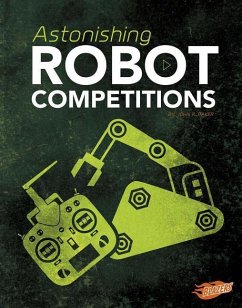 Astonishing Robot Competitions - Baker, John R.